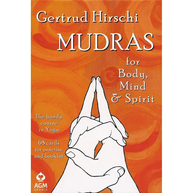 Gertrud Hirschi Mudras for the Body Mind & Spirit