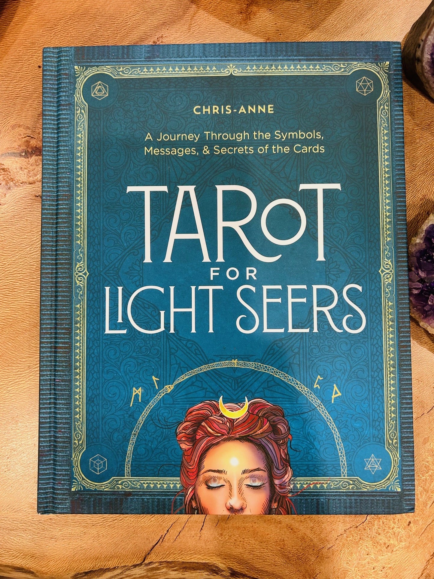 Tarot for Light Seers Hardcover book by Chris-Anne